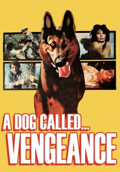 A Dog Called... Vengeance