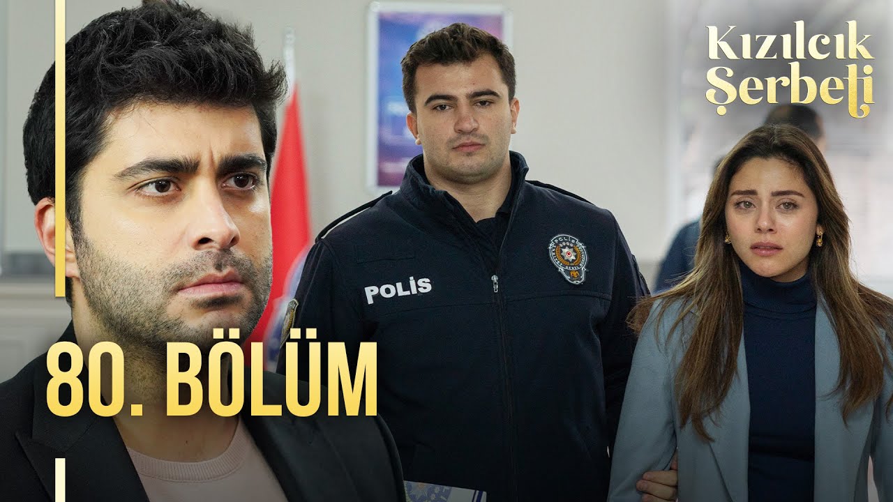 Kızılcık Şerbeti 80. Bölüm