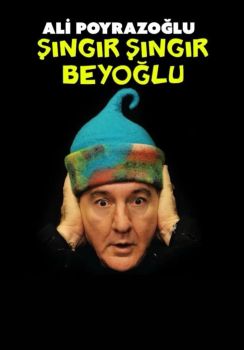 Ali Poyrazoğlu Şıngır Şıngır Beyoğlu