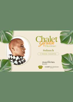 Chalet Garden Canlı Müzik Programı "Solanch"