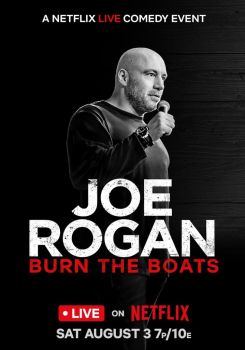 Joe Rogan: Burn the Boats