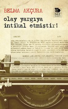 Olay Yargıya İntikal Etmiştir!