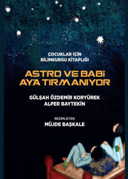 Astro ve Babi Aya Tırmanıyor