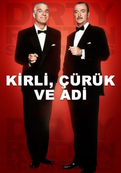 Kirli, Çürük ve Adi