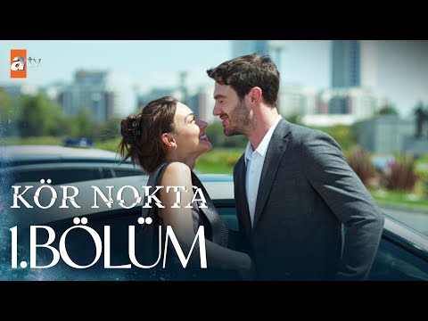 Kör Nokta 1. Bölüm