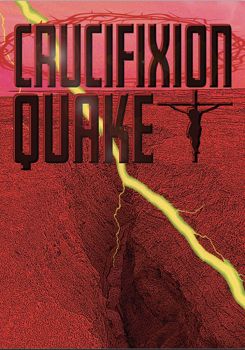 Crucifixion Quake