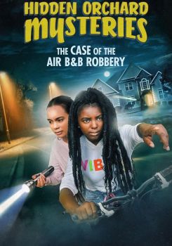 Hidden Orchard Mysteries: The Case of the Air B and B Robbery