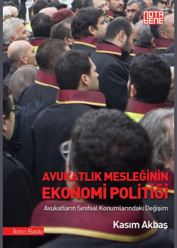 Avukatlık Mesleğinin Ekonomi Politiği
