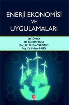 Enerji Ekonomisi ve Uygulamaları