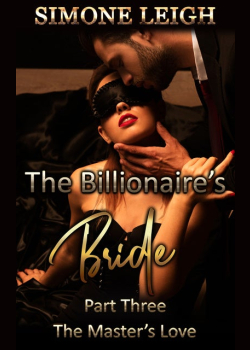 The Master's Love: A Steamy, BDSM, Billionaire Romance