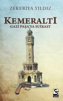 Kemeraltı-Gazi Paşa'ya Suikast