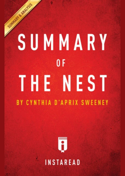 Summary of The Nest: by Cynthia D’Aprix Sweeney | Includes Analysis: by Cynthia D’Aprix Sweeney | Includes Analysis