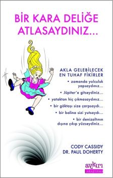 Bir Kara Deliğe Atlasaydınız...