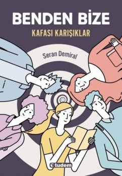 Benden Bize - Kafası Karışıklar