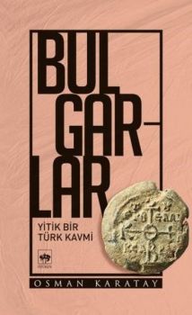 Bulgarlar-Yitik Bir Kavmi