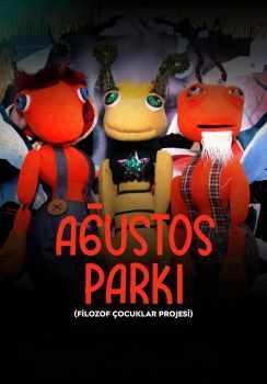 Ağustos Parkı (Filozof Çocuklar Projesi)
