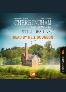 Still Dead - Cherringham - A Cosy Crime Series, Episode 38 (Unabridged)