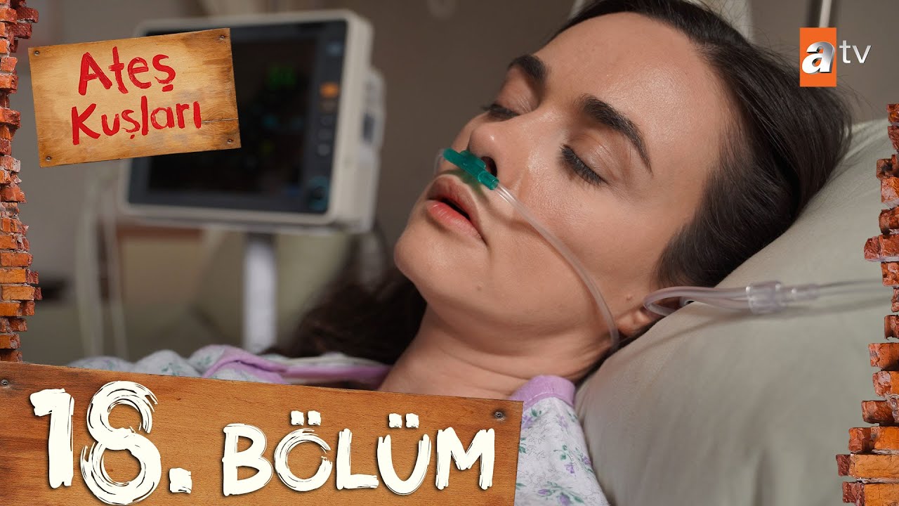 Ateş Kuşları 18. Bölüm