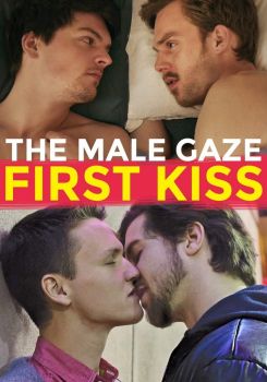 The Male Gaze: First Kiss