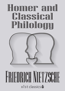 Homer and Classical Philology