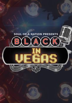 Soul of a Nation Presents: Black in Vegas