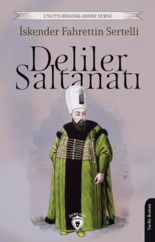 Deliler Saltanatı - Unutturmadıklarımız Serisi
