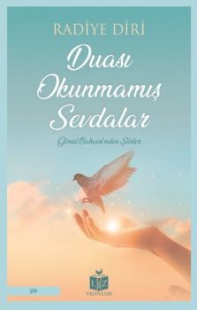 Duası Okunmamış Sevdalar - Gönül Bahçesinden Şiirler
