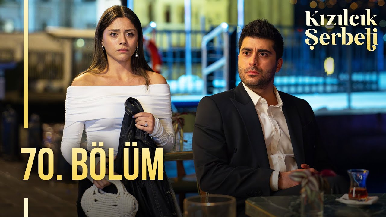 Kızılcık Şerbeti 70. Bölüm