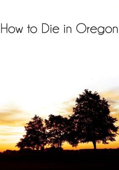 How to Die in Oregon