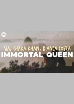 Sia - Immortal Queen (ft. Chaka Khan, Bianca Costa) | Lyrics