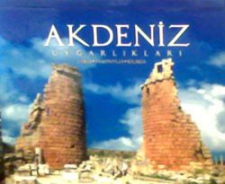 Akdeniz Uygarlıkları (Lykia - Pamphylia - Kilika)