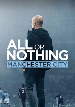 All or Nothing: Manchester City