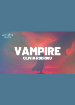 Olivia Rodrigo - vampire (Clean - Lyrics)