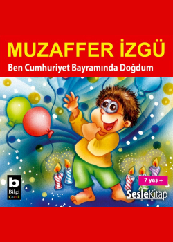 Ben Cumhuriyet Bayramında Doğdum
