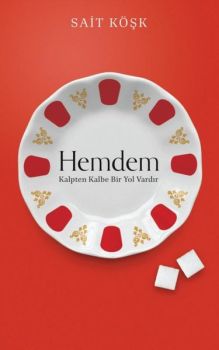 Hemdem - Kalpten Kalbe Bir Yol Vardır