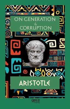 On Generatıon & Corruptıon