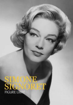 Simone Signoret, figure libre