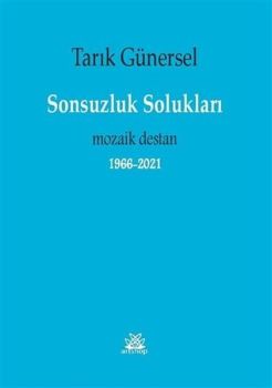 Sonsuzluk Solukları - Mozaik Destan 1966 2021