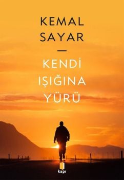 Kendi Işığına Yürü