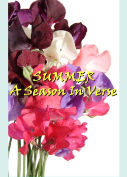 Summer, A Season In Verse