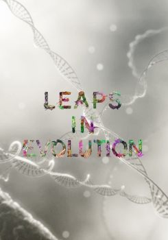 Leaps In Evolution