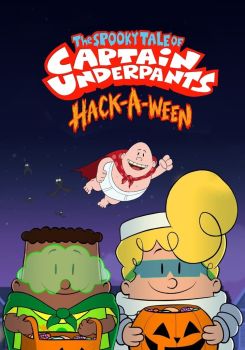 The Spooky Tale of Captain Underpants Hack-a-Ween