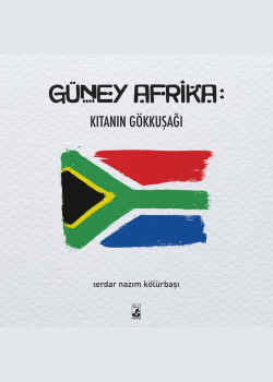 Güney Afrika: Kıtanın Gökkuşağı