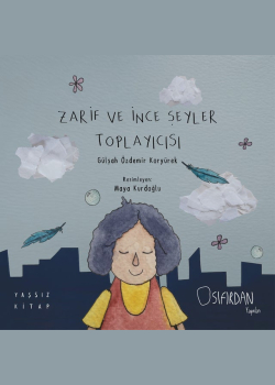Zarif ve İnce Şeyler Toplayıcısı