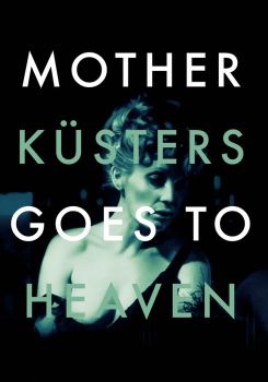 Mother Küsters Goes to Heaven