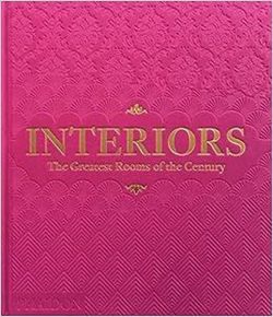 Interiors : The Greatest Rooms of the Century (Pink Edition)