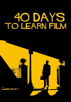 40 Days to Learn Film