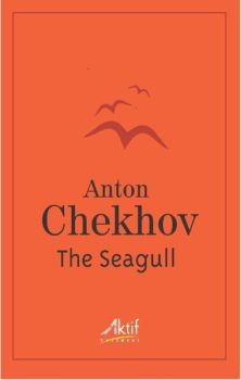 The Seagull: A Play In Four Acts