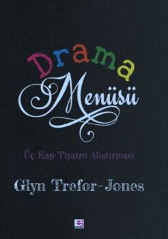 Drama Menüsü - Üç Kitap Tiyatro Alıştırması