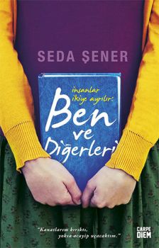 İnsanlar İkiye Ayrılır: Ben ve Diğerleri
